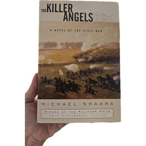 The Killer Angels Michael Shaara Pulitzer Prize 30th Anniversary Edition